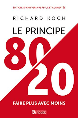 Le principe 80/20 : faire plus avec moins