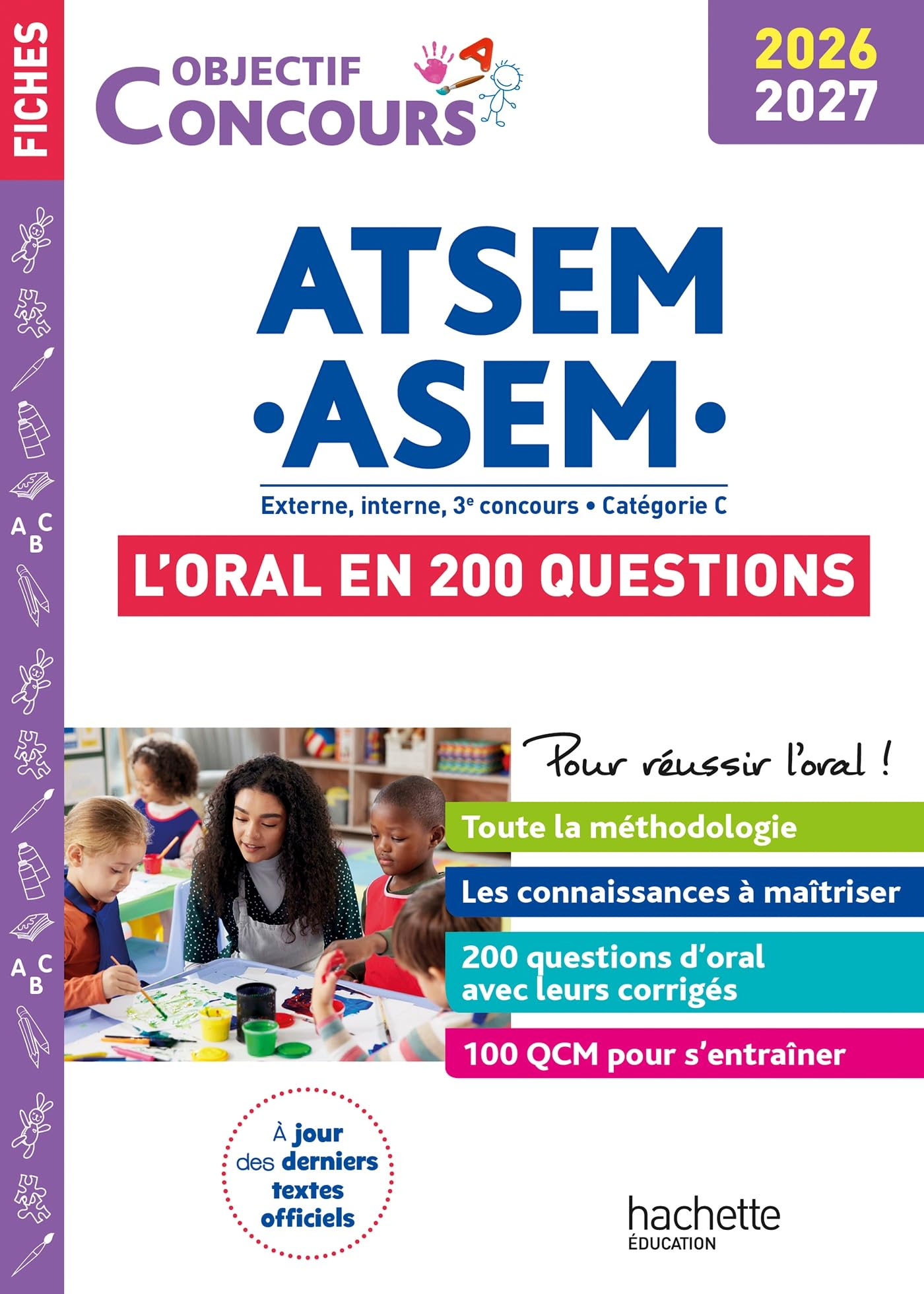ATSEM, ASEM : préparer l'oral en 100 questions : externe, interne, 3e voie, catégorie C, concours 20