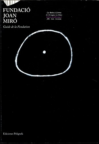 fundació joan miró : guide de la fundation