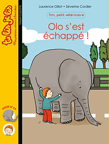 Tim, petit vétérinaire. Vol. 2. Olo s'est échappé !