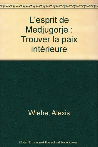 L'esprit de Medjugorje : trouver la paix intérieure