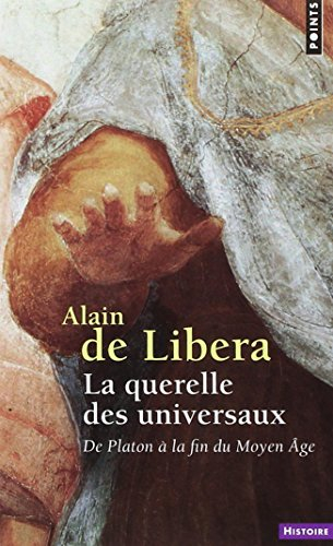 La querelle des universaux : de Platon à la fin du Moyen Age