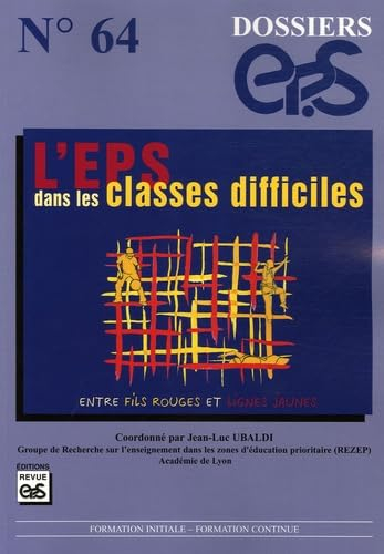 L'EPS dans les classes difficiles : entre fils rouges et lignes jaunes