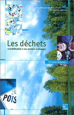 LES DECHETS. : Sensibilisation à une gestion écologique