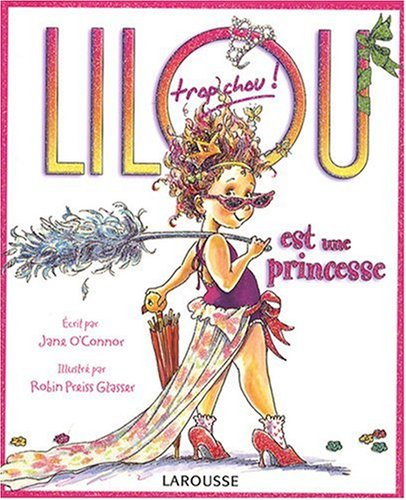 Lilou trop chou est une princesse