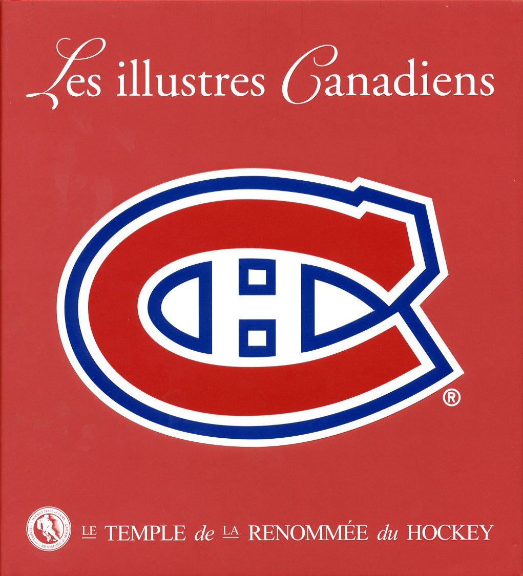 Illustres Canadiens : Le Temple de la Renommée du