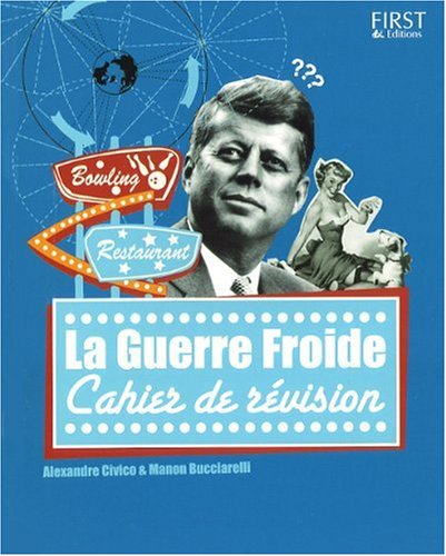 La guerre froide : cahier de révision