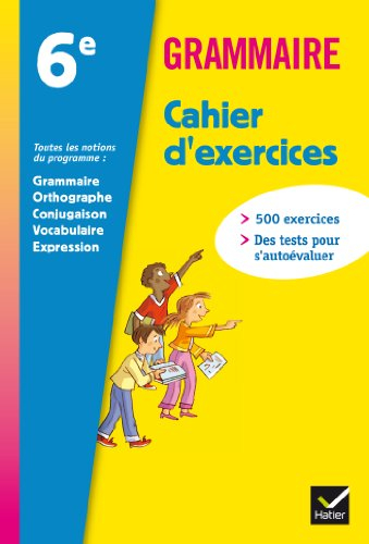 Grammaire 6e : cahier d'exercices
