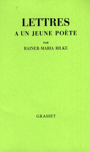 Lettres à un jeune poète. Réflexions sur La vie créatrice