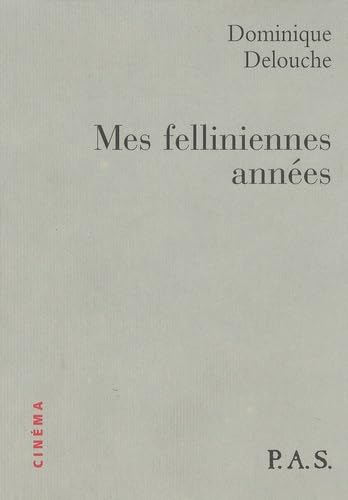 Mes felliniennes années (1954-1960)