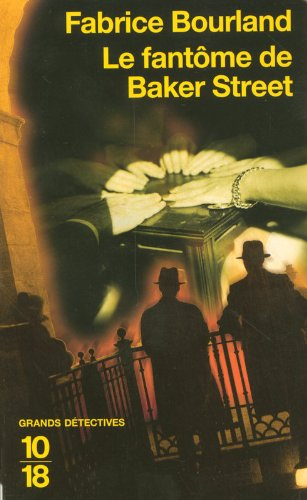Les enquêtes d'Andrew Singleton et James Trelawney. Vol. 1. Le fantôme de Baker Street