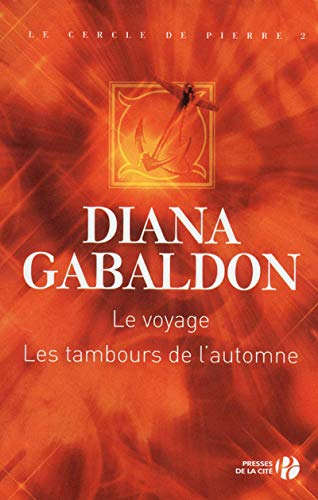 Le cercle de pierre. Vol. 2. Le voyage. Les tambours de l'automne