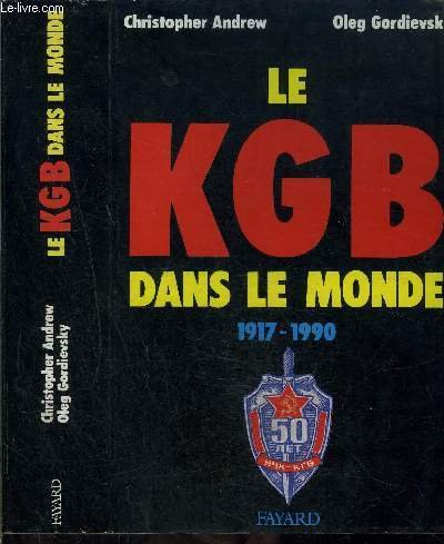 Le KGB dans le monde : 1917-1990