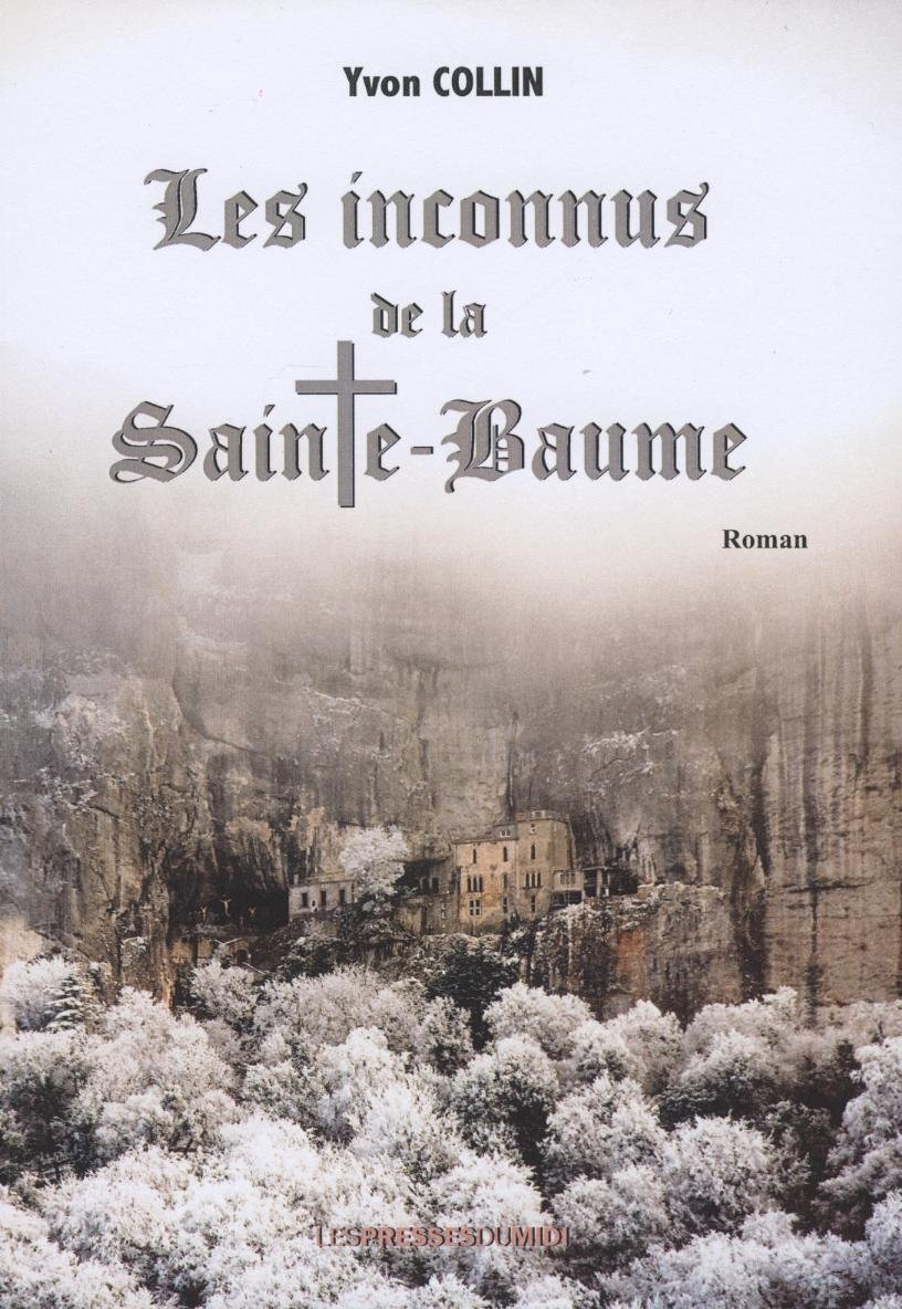 Les inconnus de la Sainte-Baume