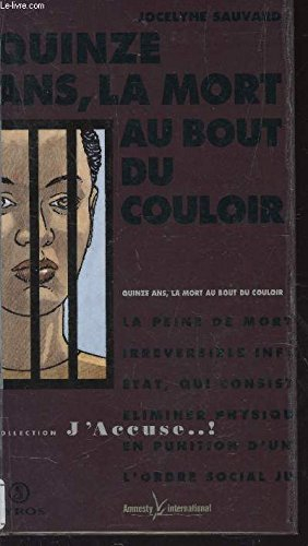 Quinze ans : la mort au bout du couloir