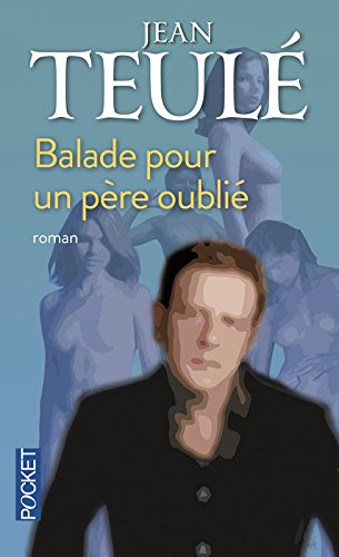Balade pour un père oublié