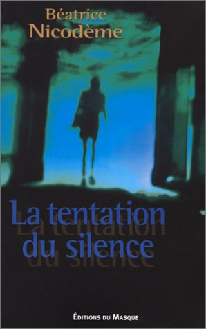 La tentation du silence