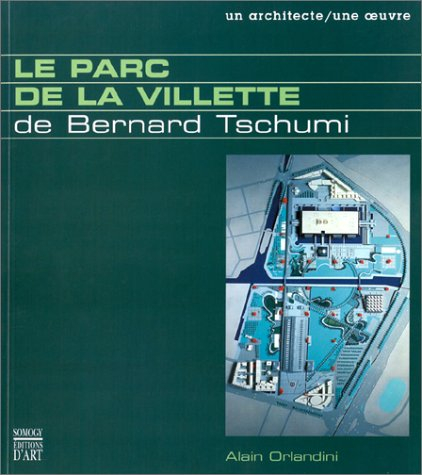 le parc de la villette de bernard tschumi