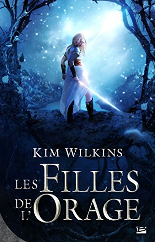 le sang et l'or : les filles de l'orage