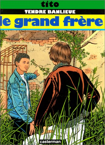 Tendre banlieue. Vol. 3. Le Grand frère