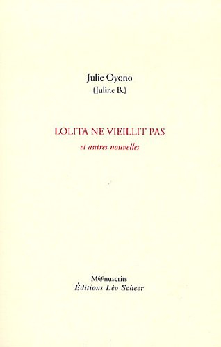 Lolita ne vieillit pas : et autres nouvelles
