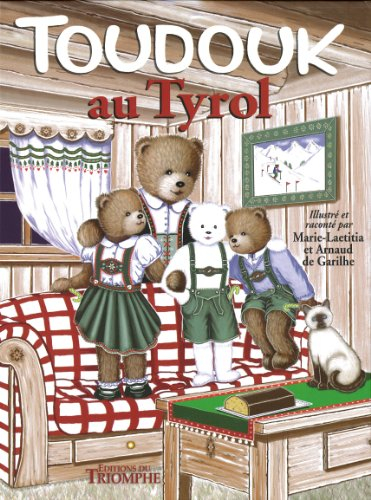 Toudouk. Vol. 1. Toudouk au Tyrol