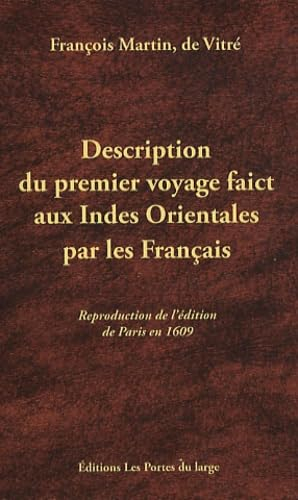 Description du premier voyage faict aux Indes orientales par les Français