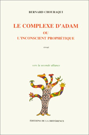 Le Complexe d'Adam ou l'Inconscient prophétique
