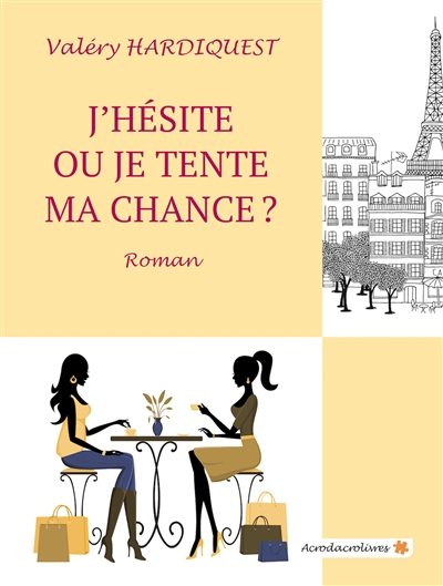 J'hésite ou je tente ma chance ?