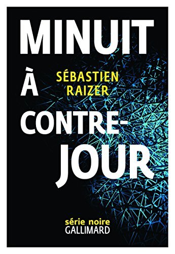 L'alignement des équinoxes. Vol. 3. Minuit à contre-jour