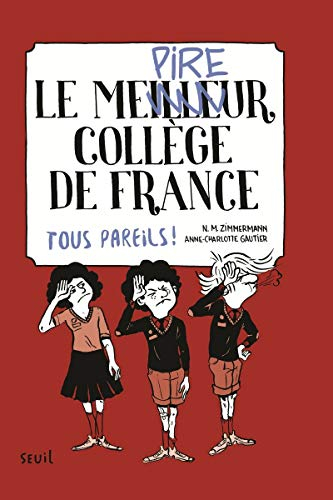 Le meilleur collège de France. Vol. 2. Tous pareils !