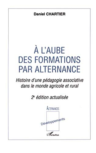A l'aube des formations par alternance : histoire d'une pédagogie associative dans le monde agricole