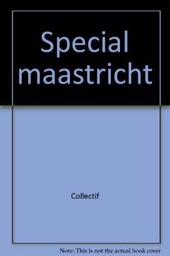 Special maastricht