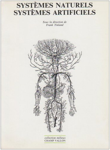 Systèmes naturels, systèmes artificiels