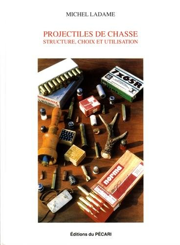 Projectiles de chasse : structure, choix et utilisation