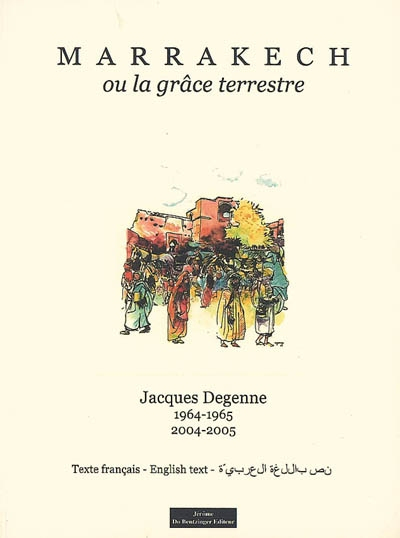 Marrakech ou La grâce terrestre