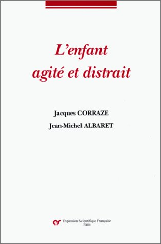 L'enfant agité et distrait