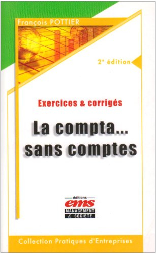 La compta... sans comptes : exercices et corrigés