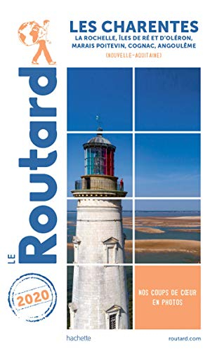 Les Charentes : La Rochelle, îles de Ré et d'Oléron, Marais poitevin, Cognac, Angoulême (Nouvelle-Aq