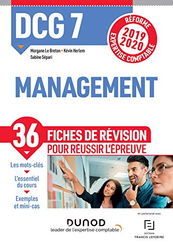 DCG 7, management : 36 fiches de révision pour réussir l'épreuve : réforme expertise comptable 2019-