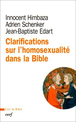 Clarifications sur l'homosexualité dans la Bible