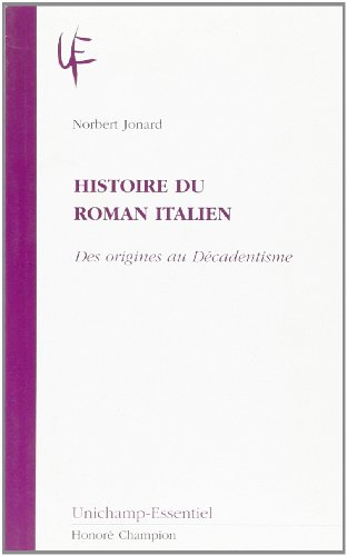 Histoire du roman italien : des origines au décadentisme