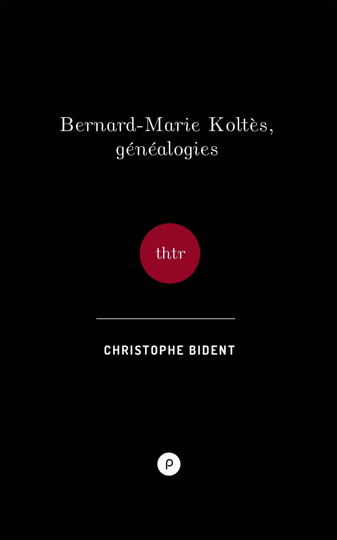 Bernard-Marie Koltès, généalogies