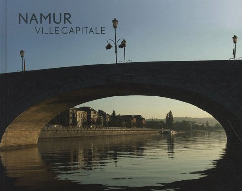 Namur, ville capitale