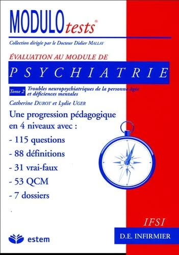 Psychiatrie. Vol. 2. Troubles neuropsychiatriques de la personne âgée et déficiences mentales