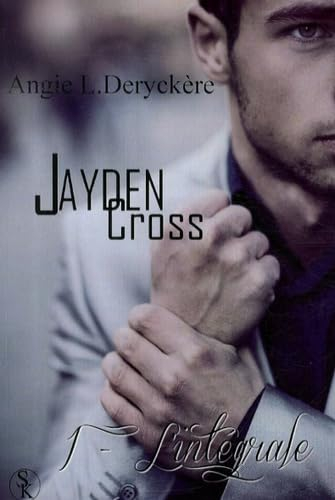 Jayden Cross l'intégrale