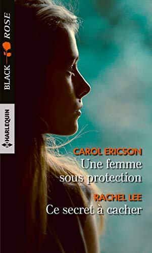 Une femme sous protection. Ce secret à cacher