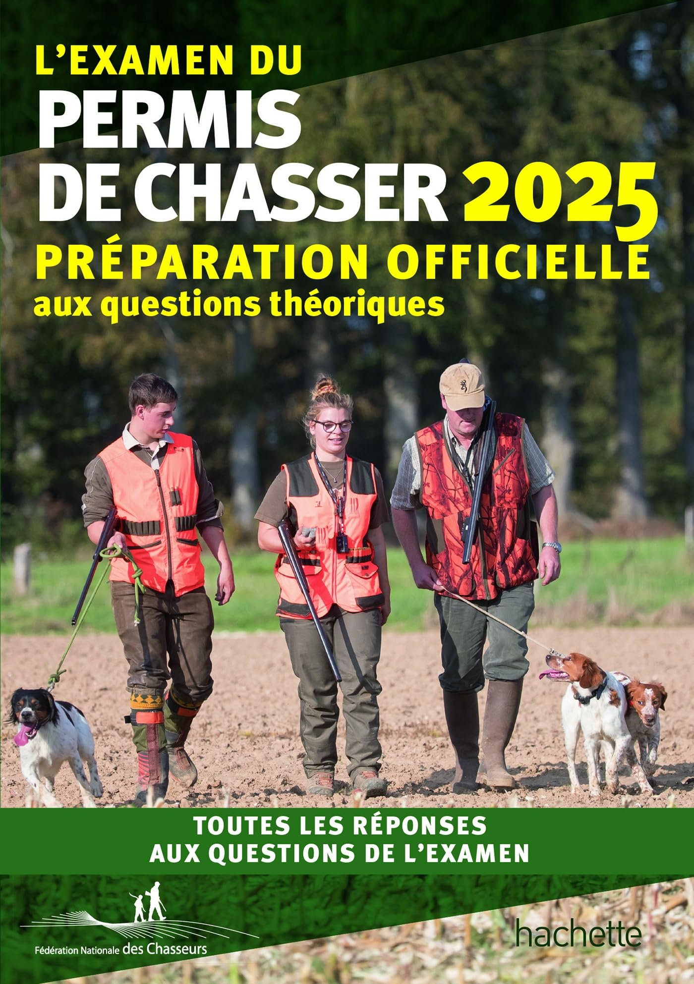 L'examen du permis de chasser 2025 : avec les Fédérations départementales des chasseurs : préparatio