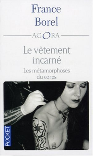 Le vêtement incarné : les métamorphoses du corps