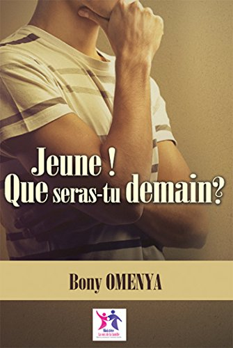 jeune! que seras tu demain?